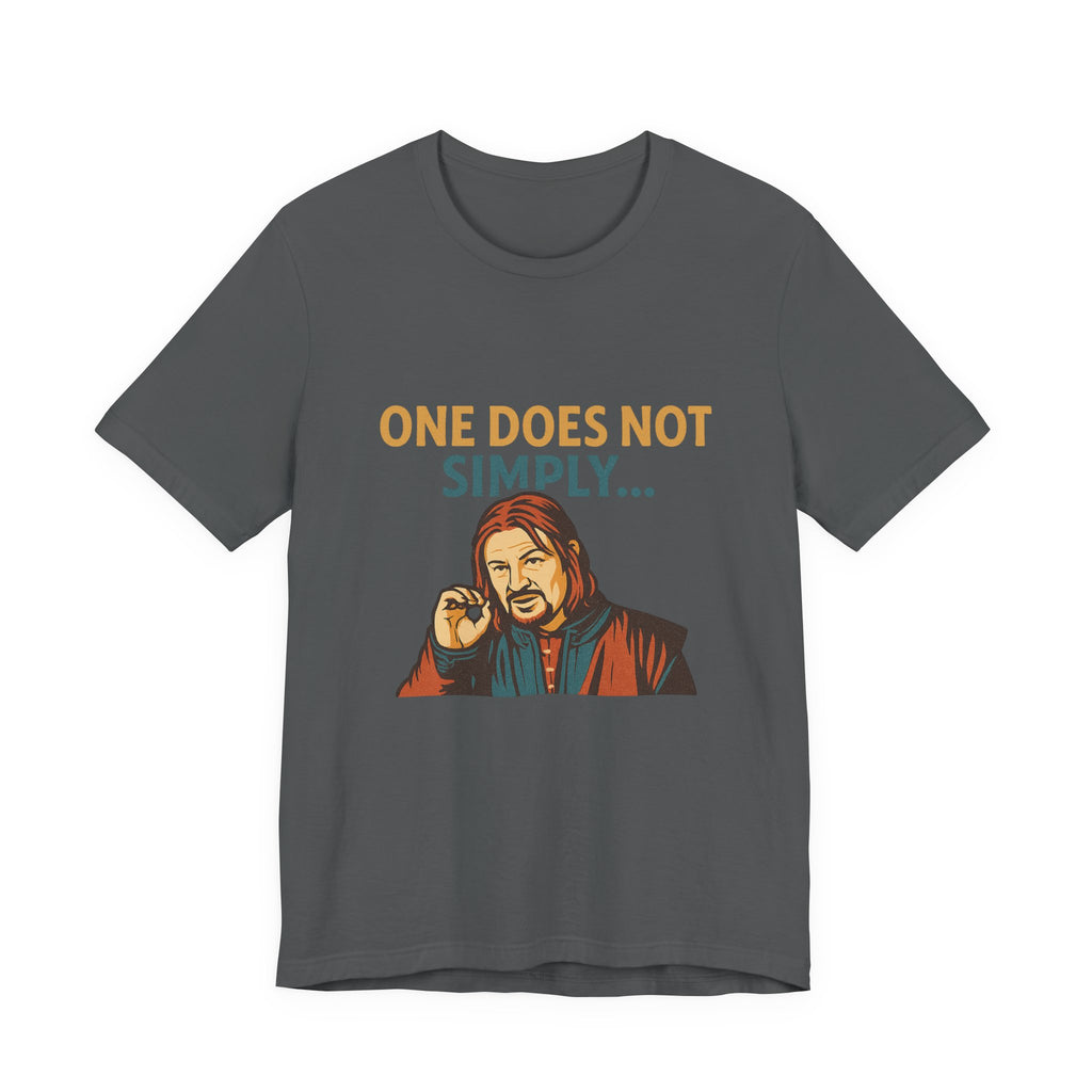 One Does Not Simply T‑Shirt — Funny Lord of the Rings Meme Tee