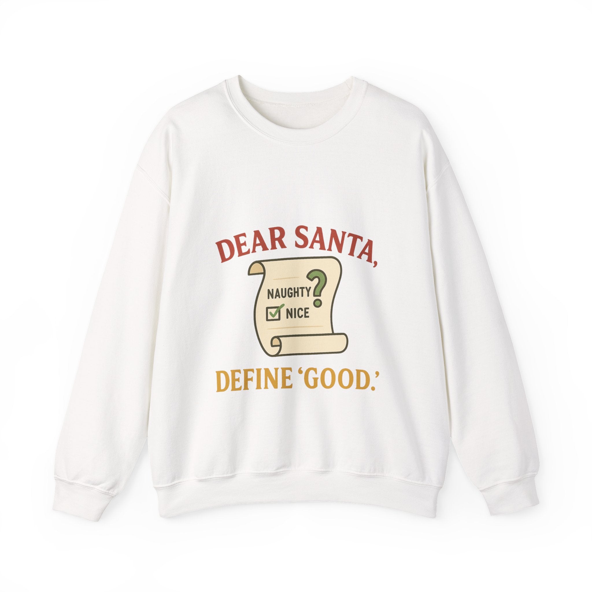 Christmas Sweatshirt – “Dear Santa, Define ‘Good’” Holiday Crewneck