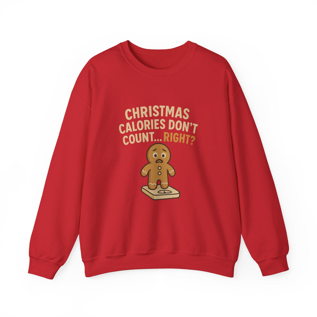 Christmas Sweatshirt - "Calories Don’t Count... Right?" Gingerbread Crewneck