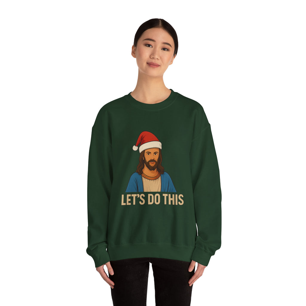 Jesus Christmas Sweatshirt "Let's Do This" – Holiday Christian Crewneck