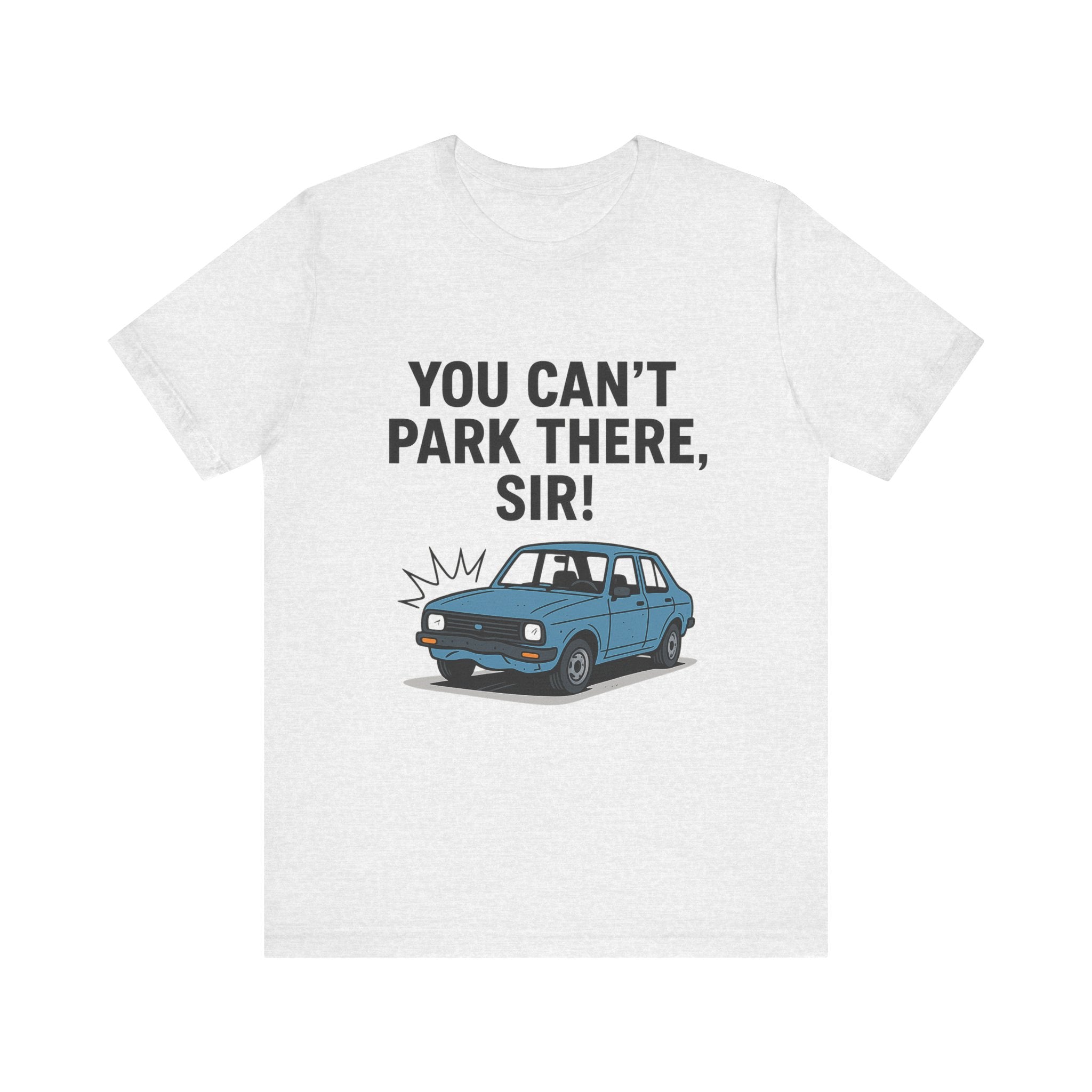 You can't Park there Sir!