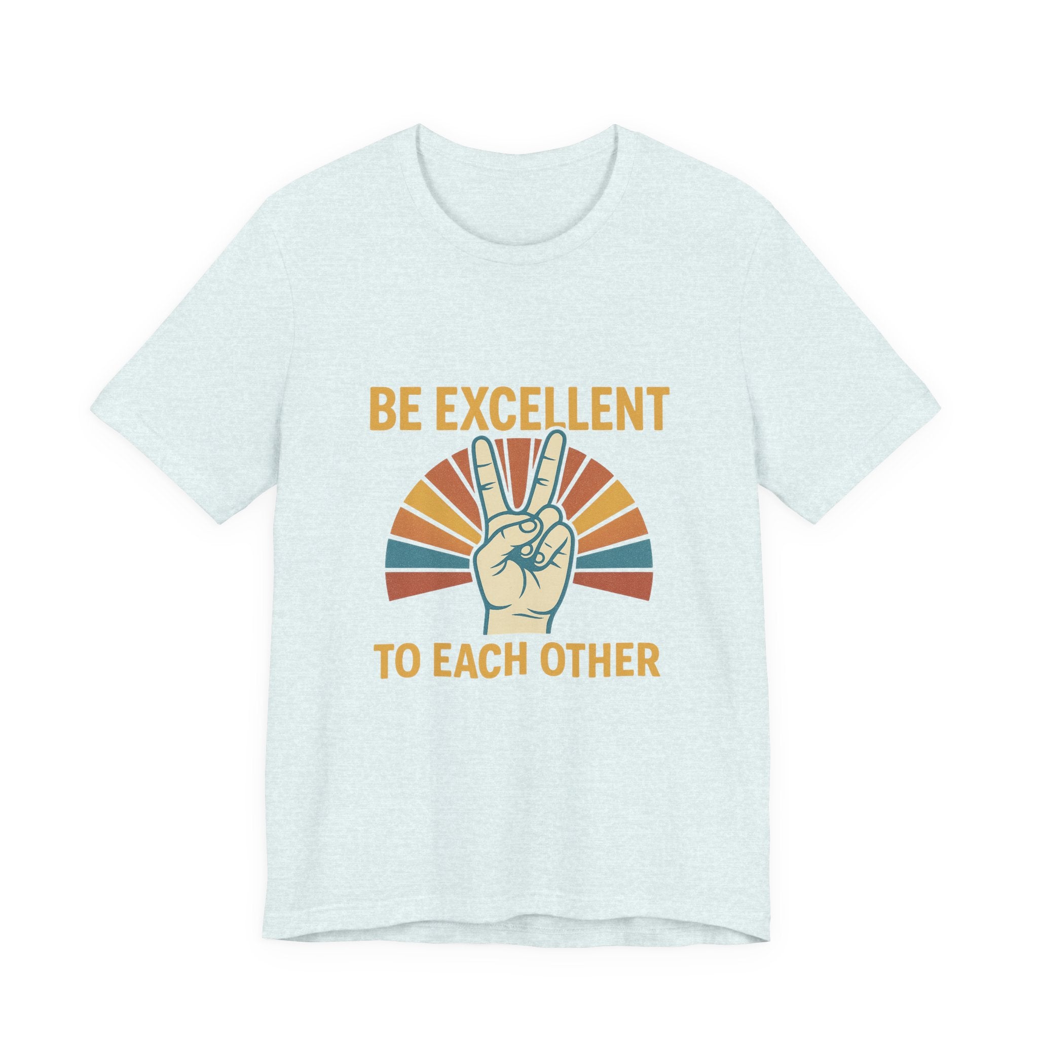 Be Excellent To Each Other  Bill & Ted T-Shirt — Retro Peace Sign Positive Message Tee