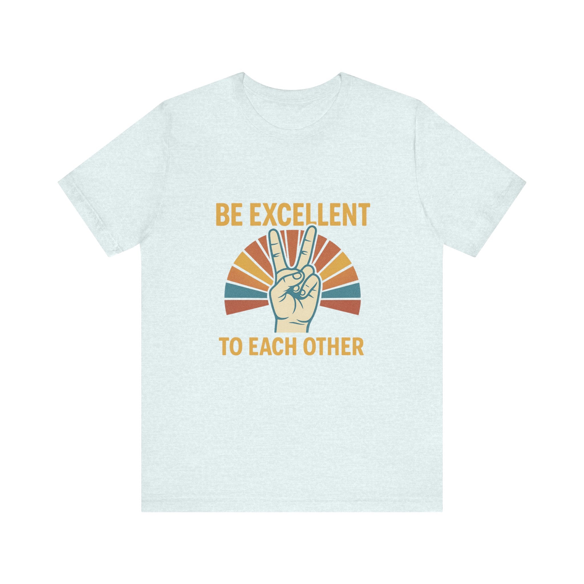 Be Excellent To Each Other  Bill & Ted T-Shirt — Retro Peace Sign Positive Message Tee