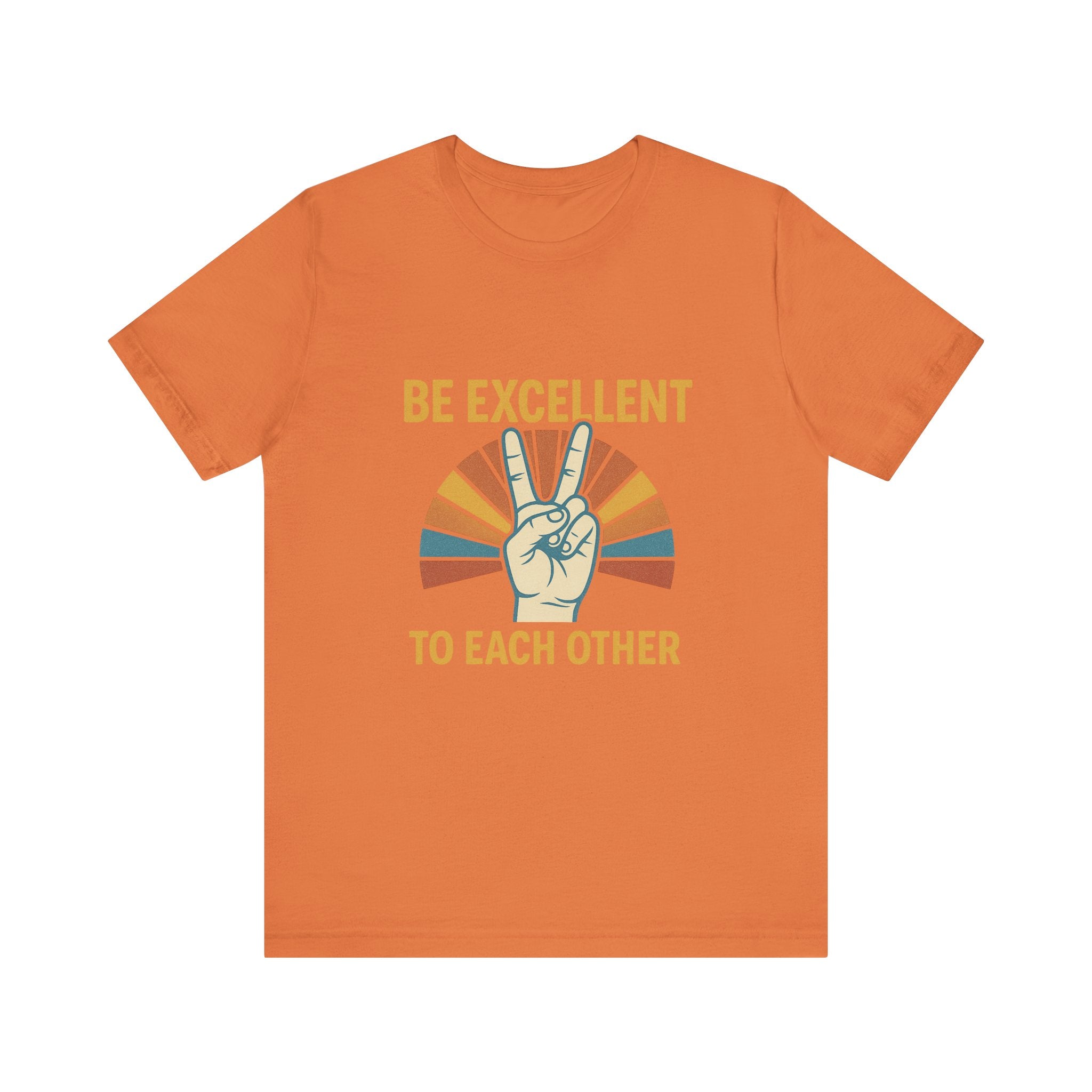 Be Excellent To Each Other  Bill & Ted T-Shirt — Retro Peace Sign Positive Message Tee