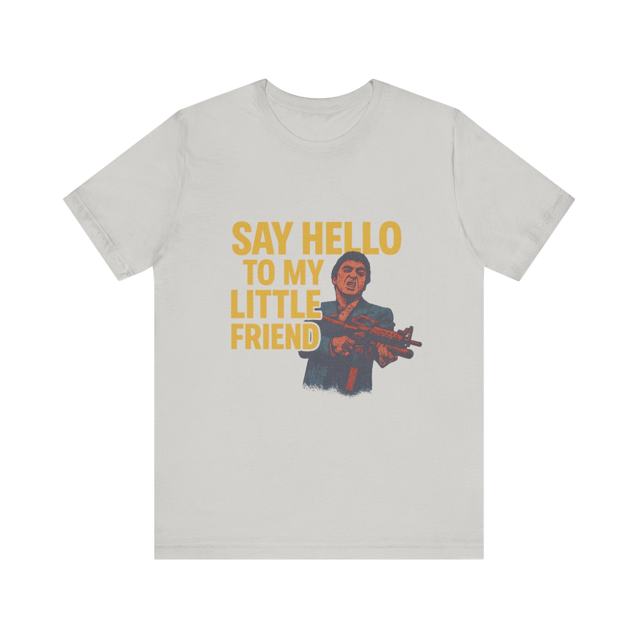 Say Hello To My Little Friend Tee — Retro Movie Quote Graphic T‑Shirt
