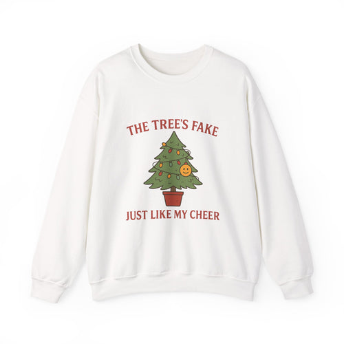 Christmas Jumper “The Tree’s Fake Just Like My Cheer” Funny Christmas Tree Holiday Crewneck
