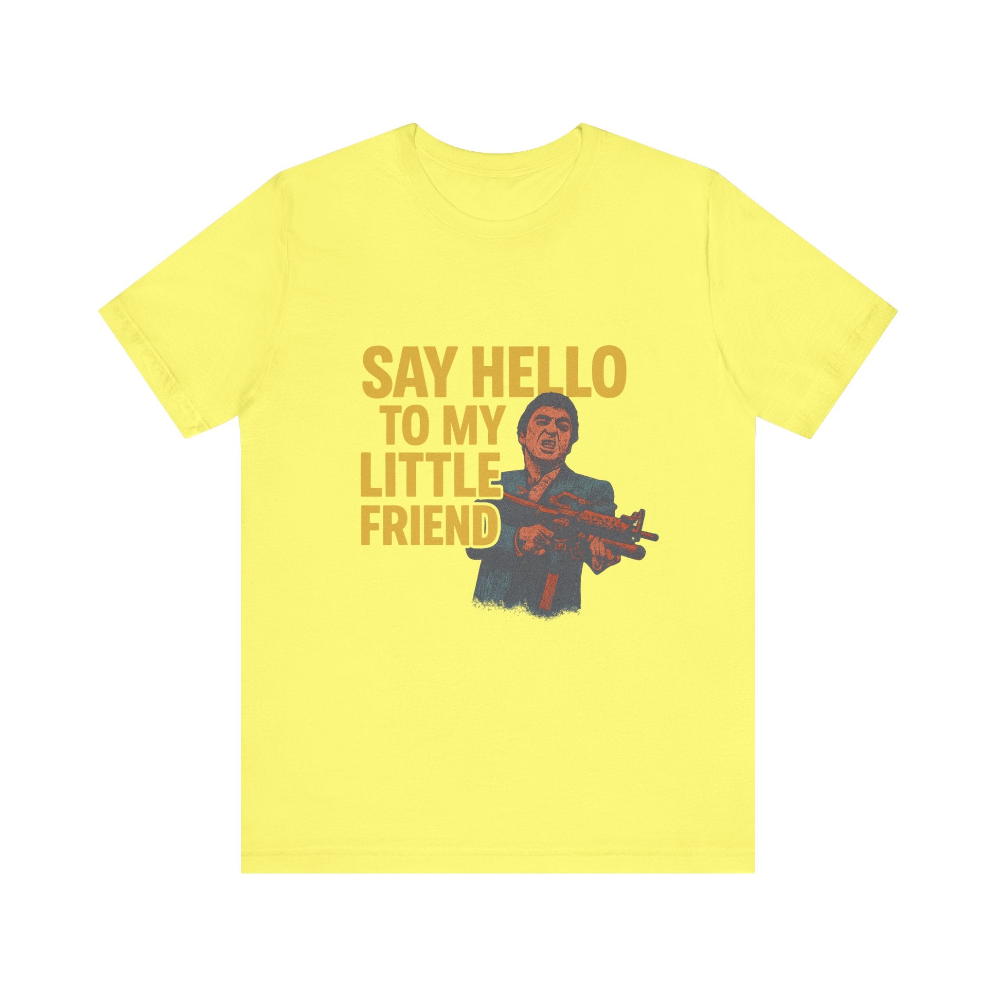 Say Hello To My Little Friend Tee — Retro Movie Quote Graphic T‑Shirt