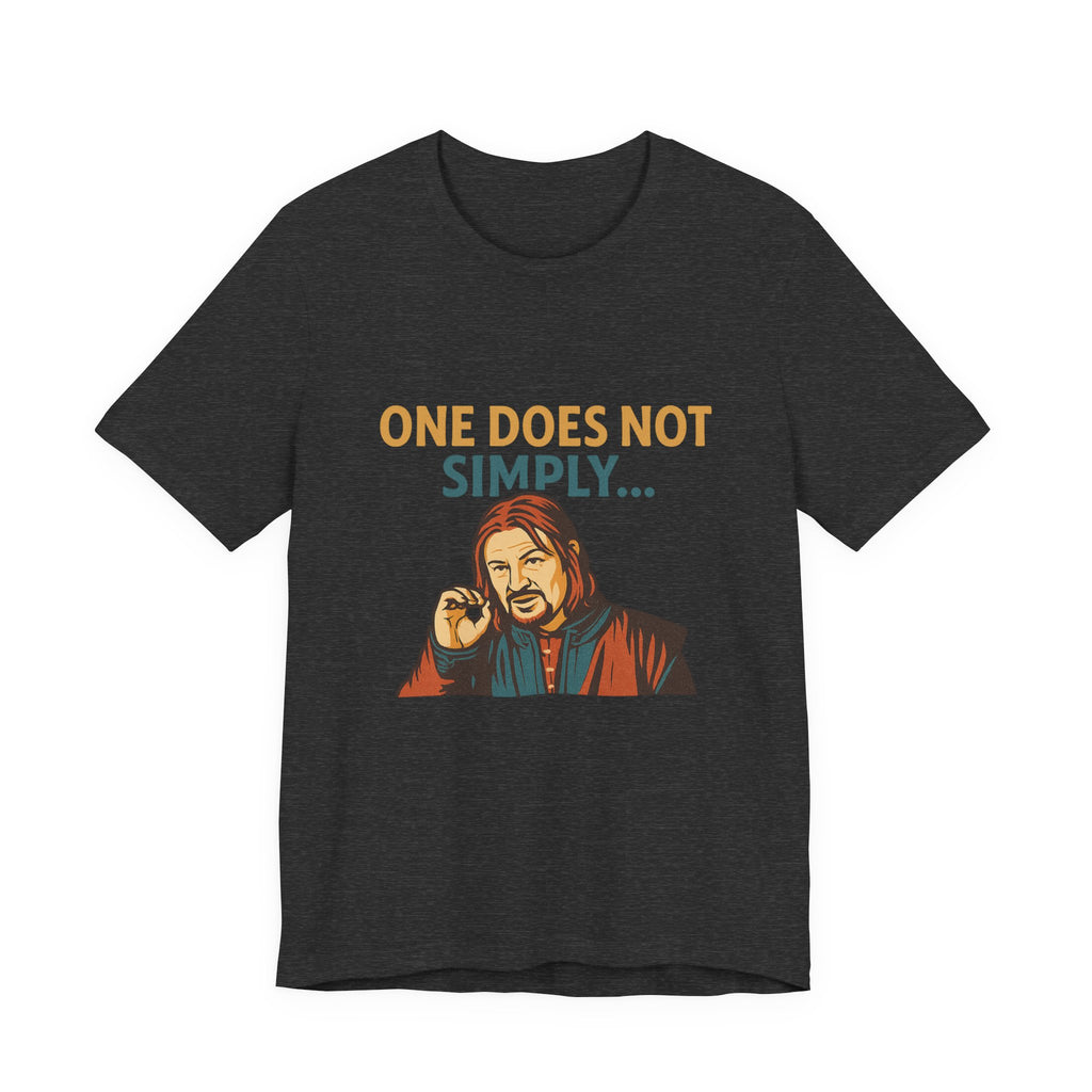 One Does Not Simply T‑Shirt — Funny Lord of the Rings Meme Tee