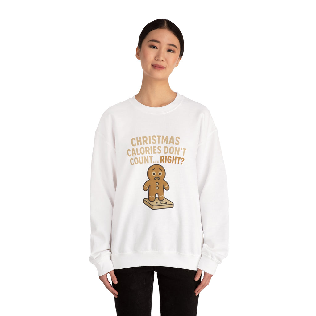 Christmas Sweatshirt - "Calories Don’t Count... Right?" Gingerbread Crewneck
