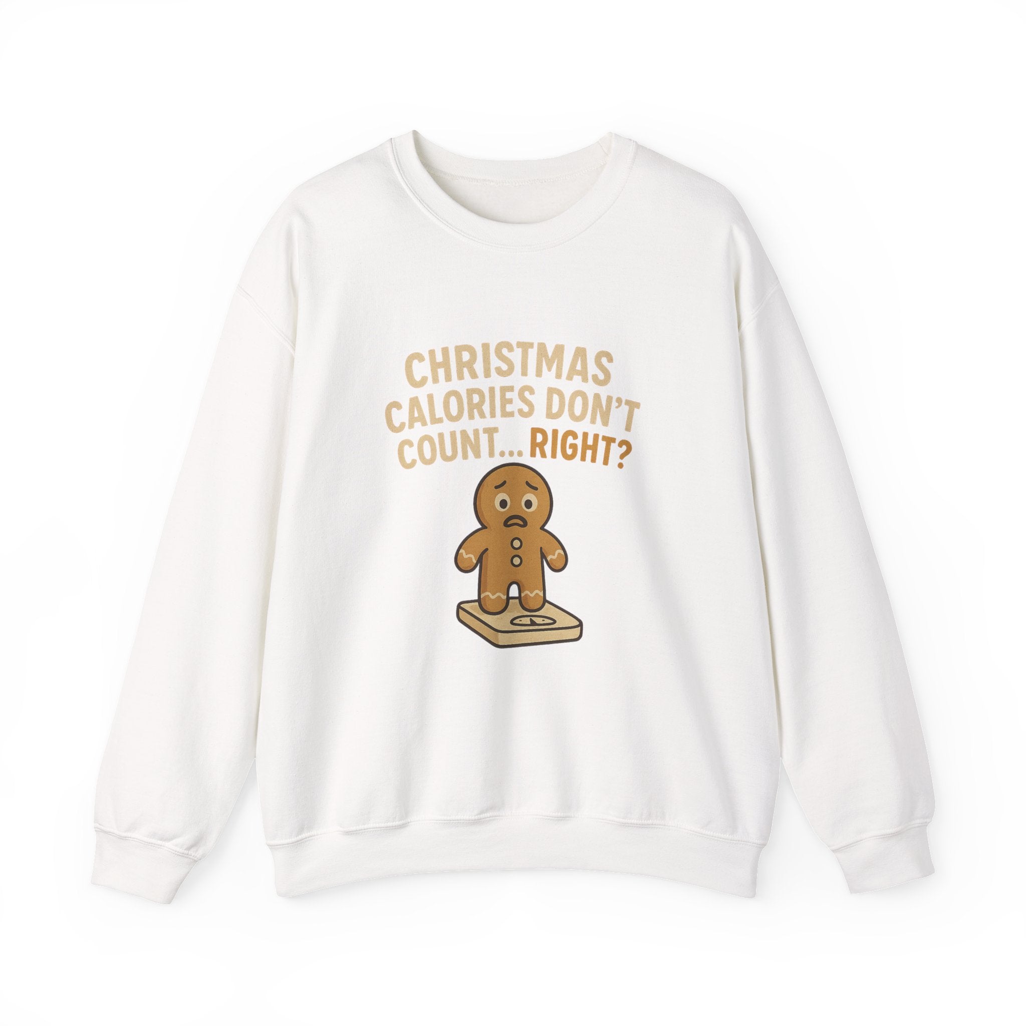 Christmas Sweatshirt - "Calories Don’t Count... Right?" Gingerbread Crewneck