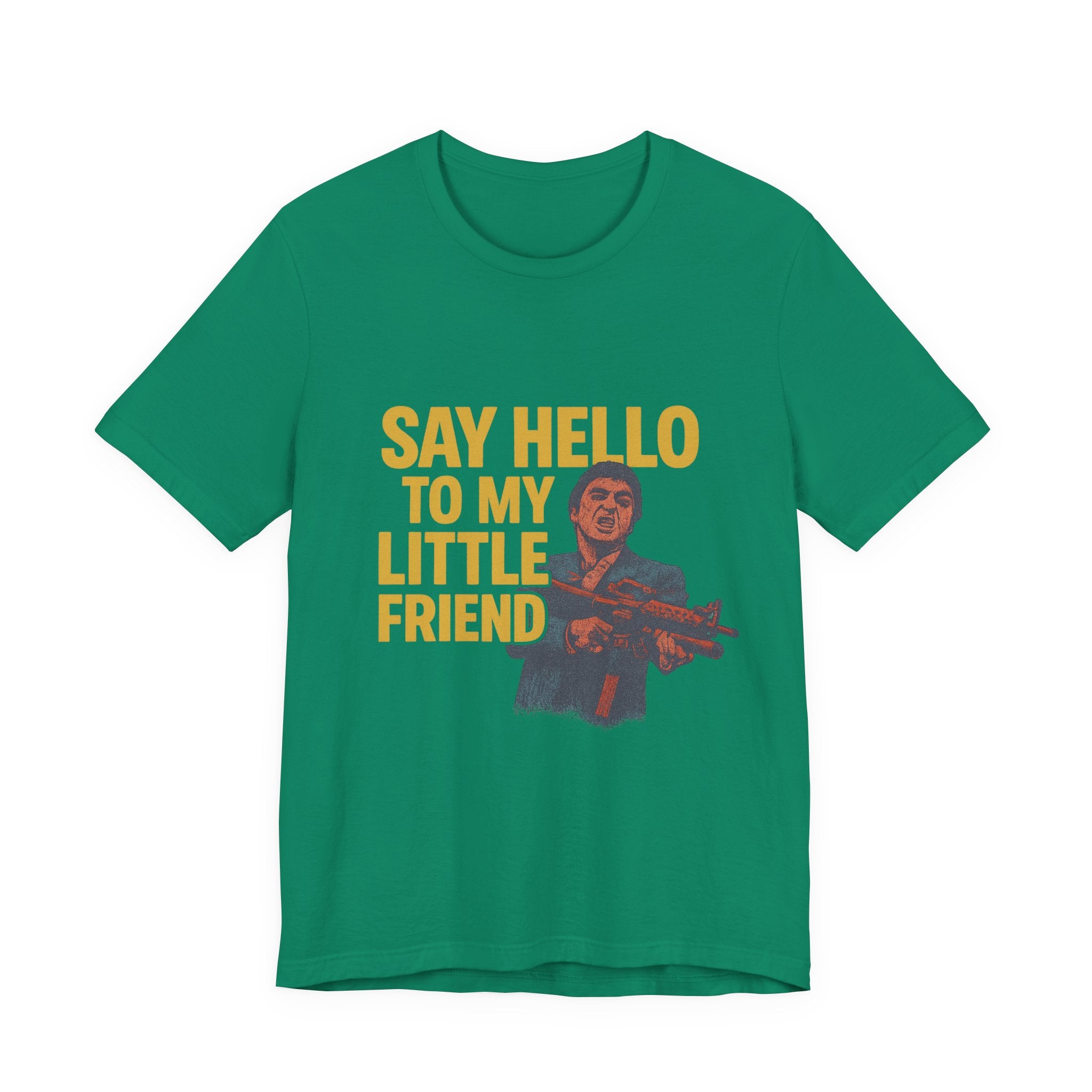 Say Hello To My Little Friend Tee — Retro Movie Quote Graphic T‑Shirt