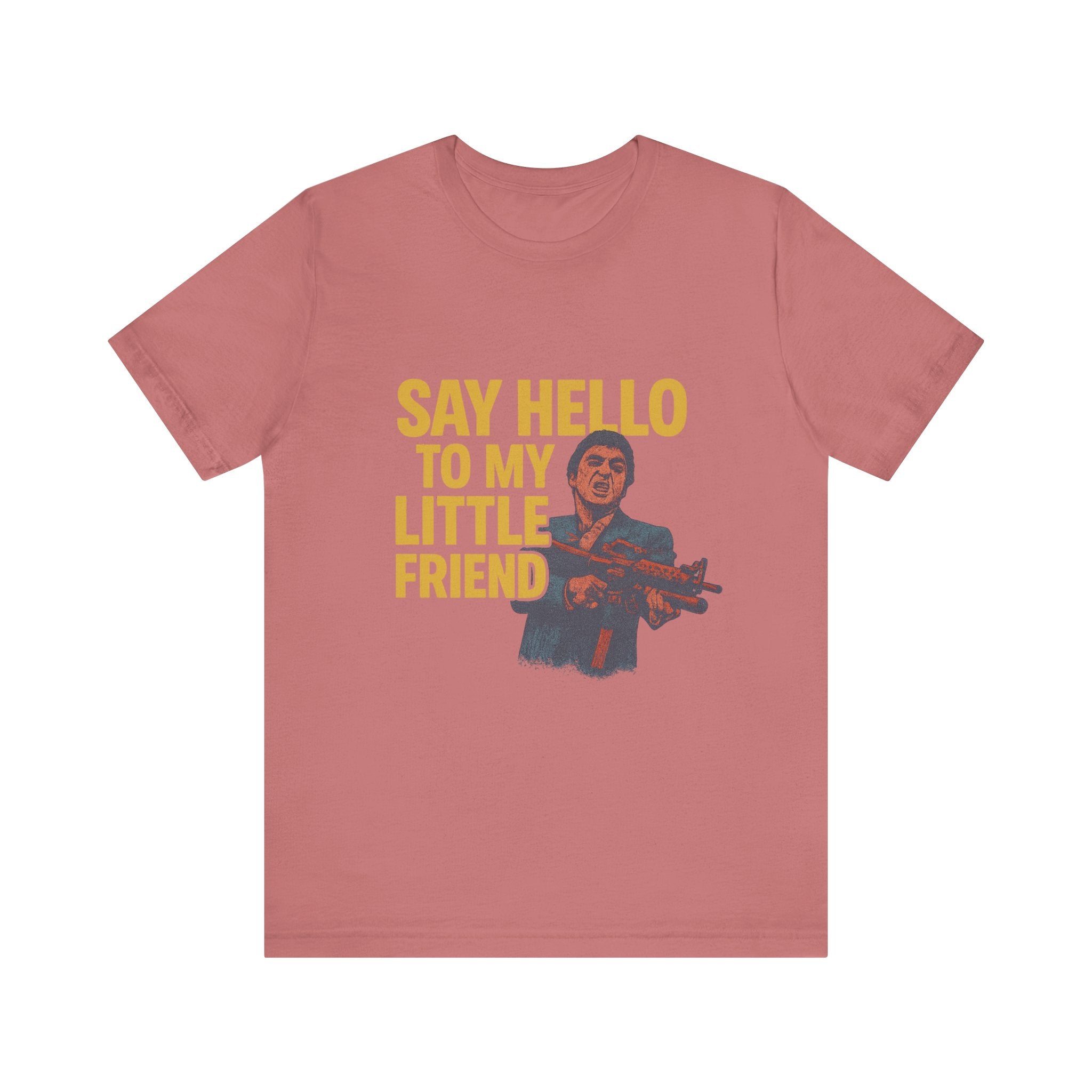 Say Hello To My Little Friend Tee — Retro Movie Quote Graphic T‑Shirt