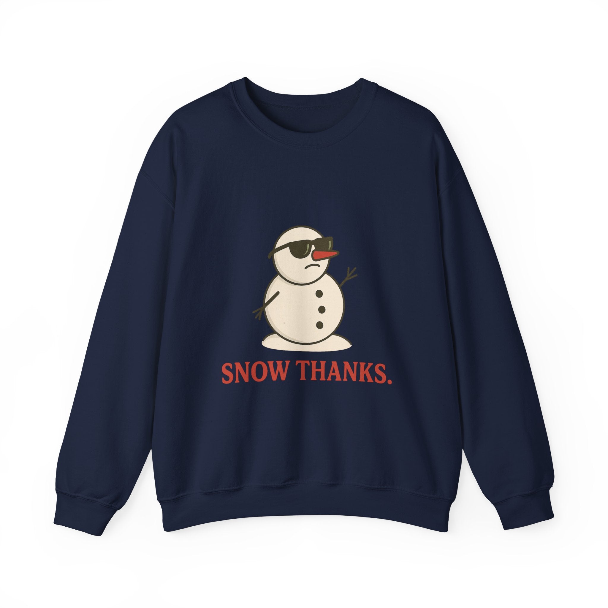Christmas Snow Thanks Sweatshirt — Funny Grumpy Snowman Crewneck