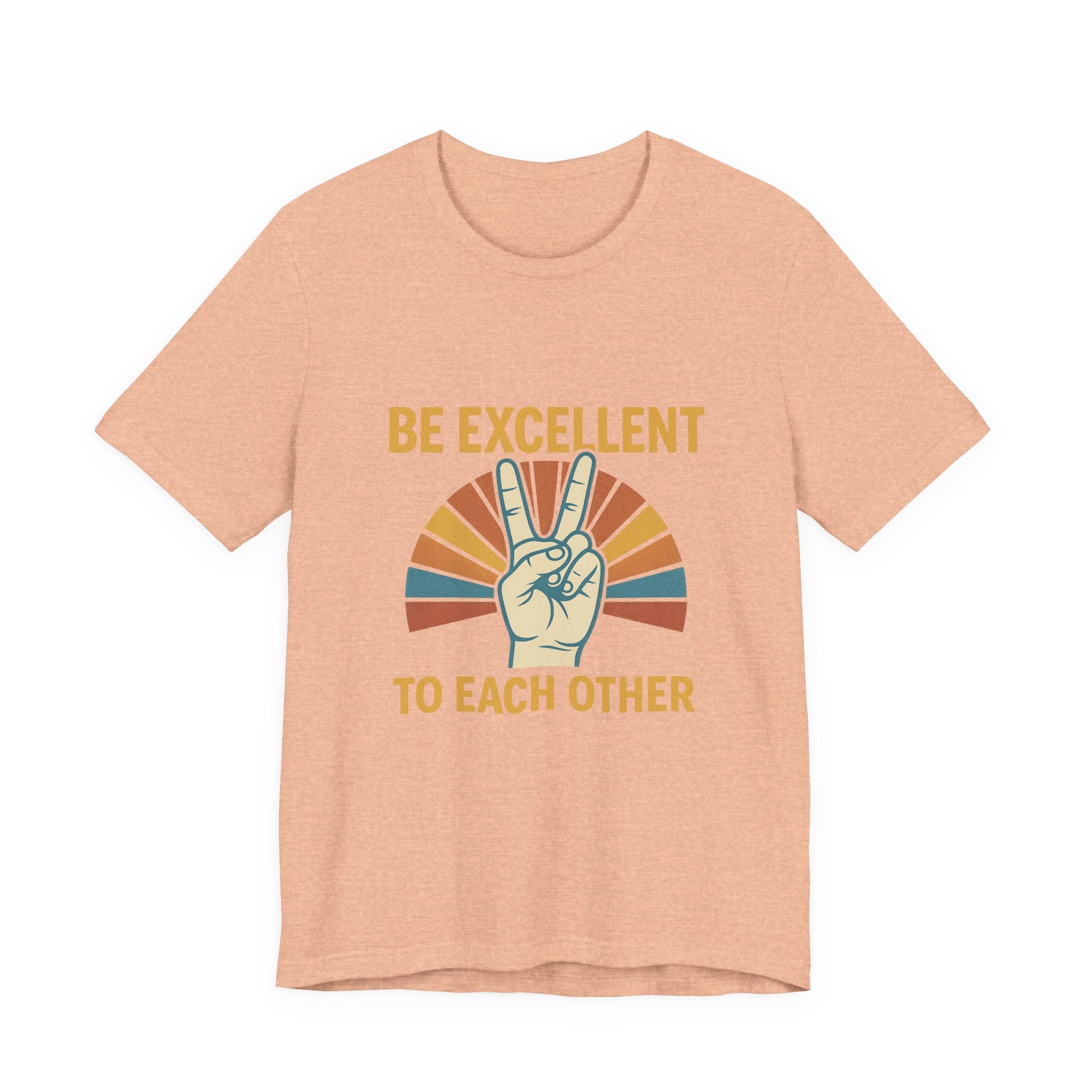 Be Excellent To Each Other  Bill & Ted T-Shirt — Retro Peace Sign Positive Message Tee
