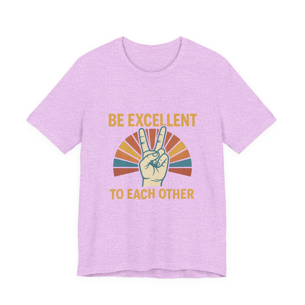 Be Excellent To Each Other  Bill & Ted T-Shirt — Retro Peace Sign Positive Message Tee