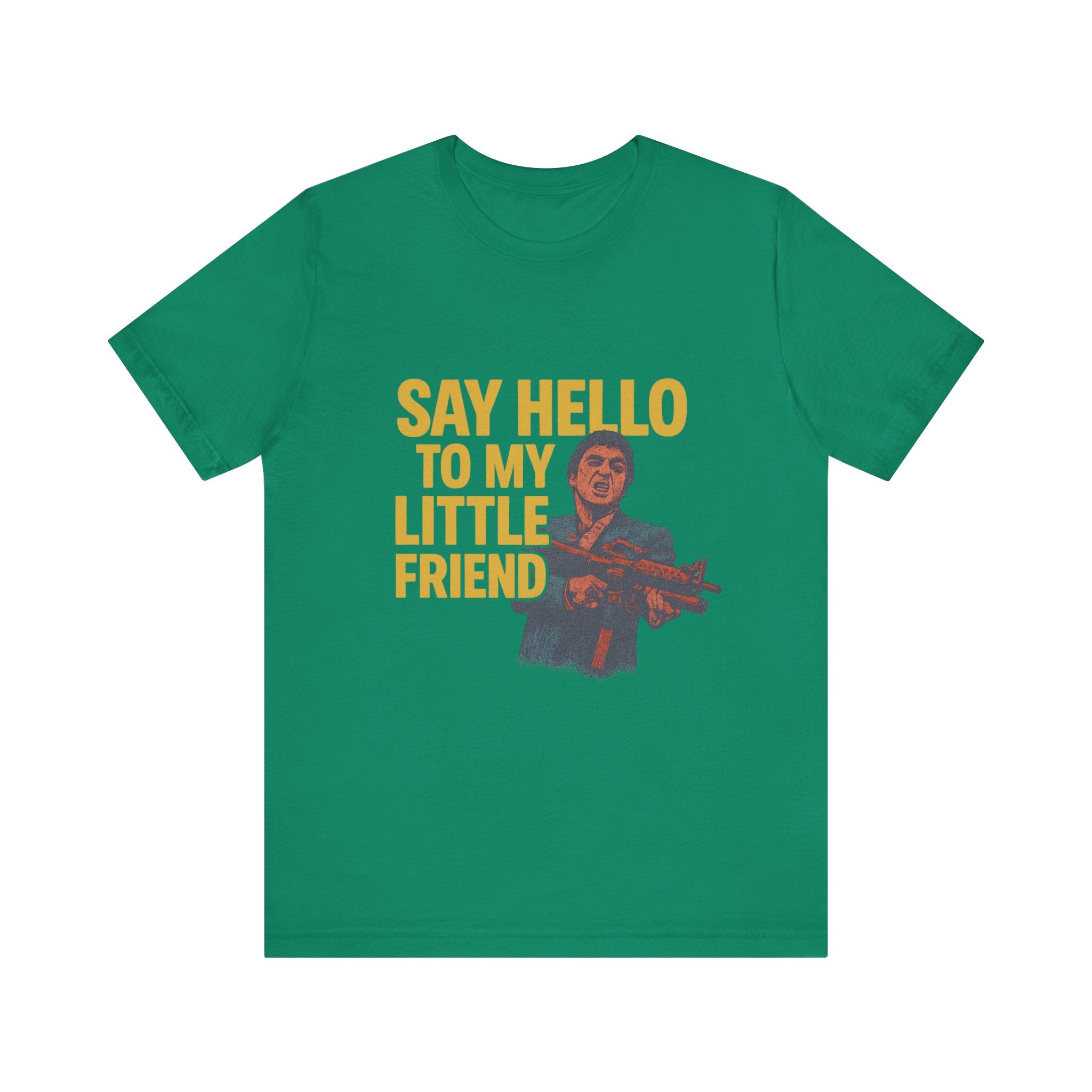 Say Hello To My Little Friend Tee — Retro Movie Quote Graphic T‑Shirt