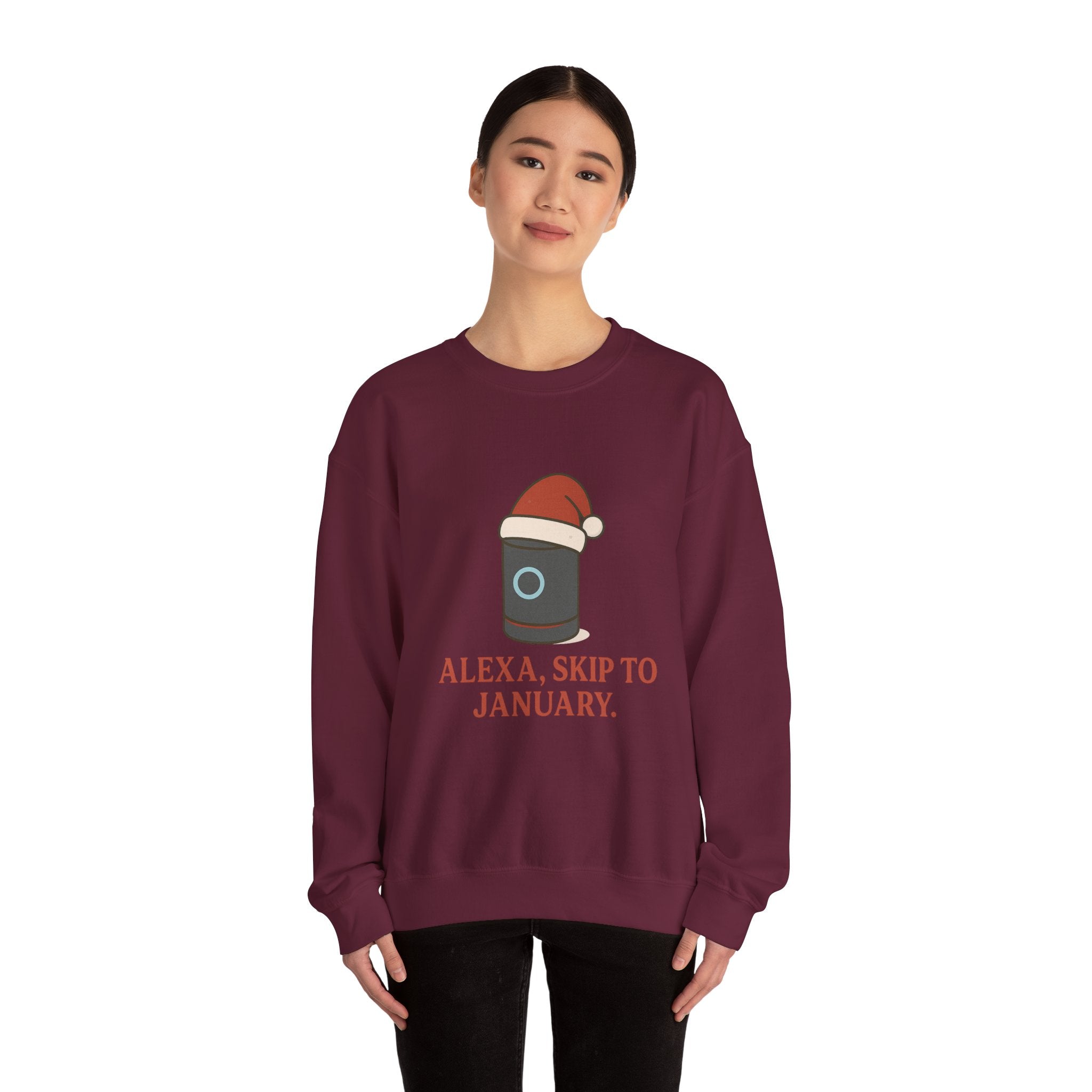 Christmas Alexa Sweatshirt - "Alexa, Skip to January" Cozy Crewneck