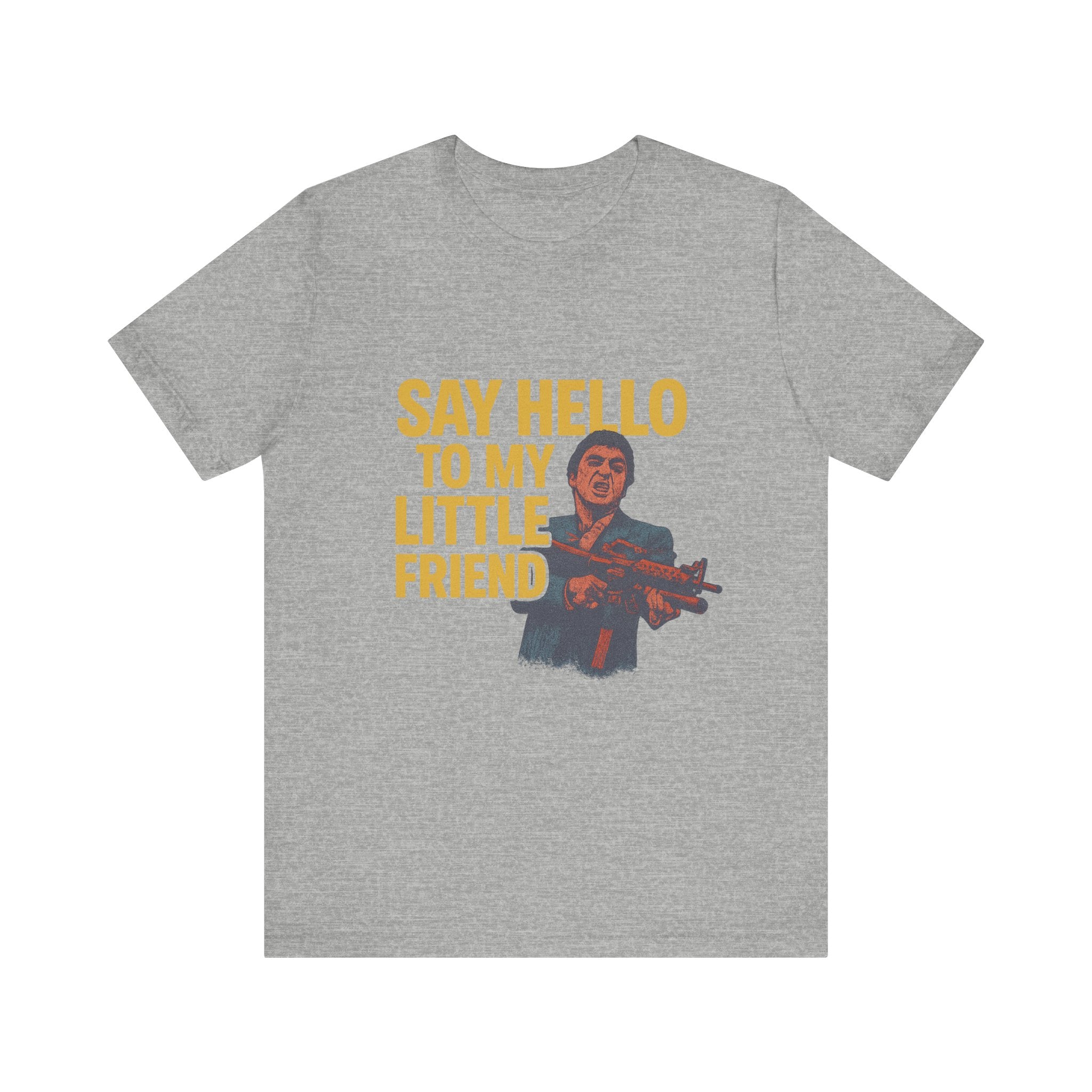 Say Hello To My Little Friend Tee — Retro Movie Quote Graphic T‑Shirt