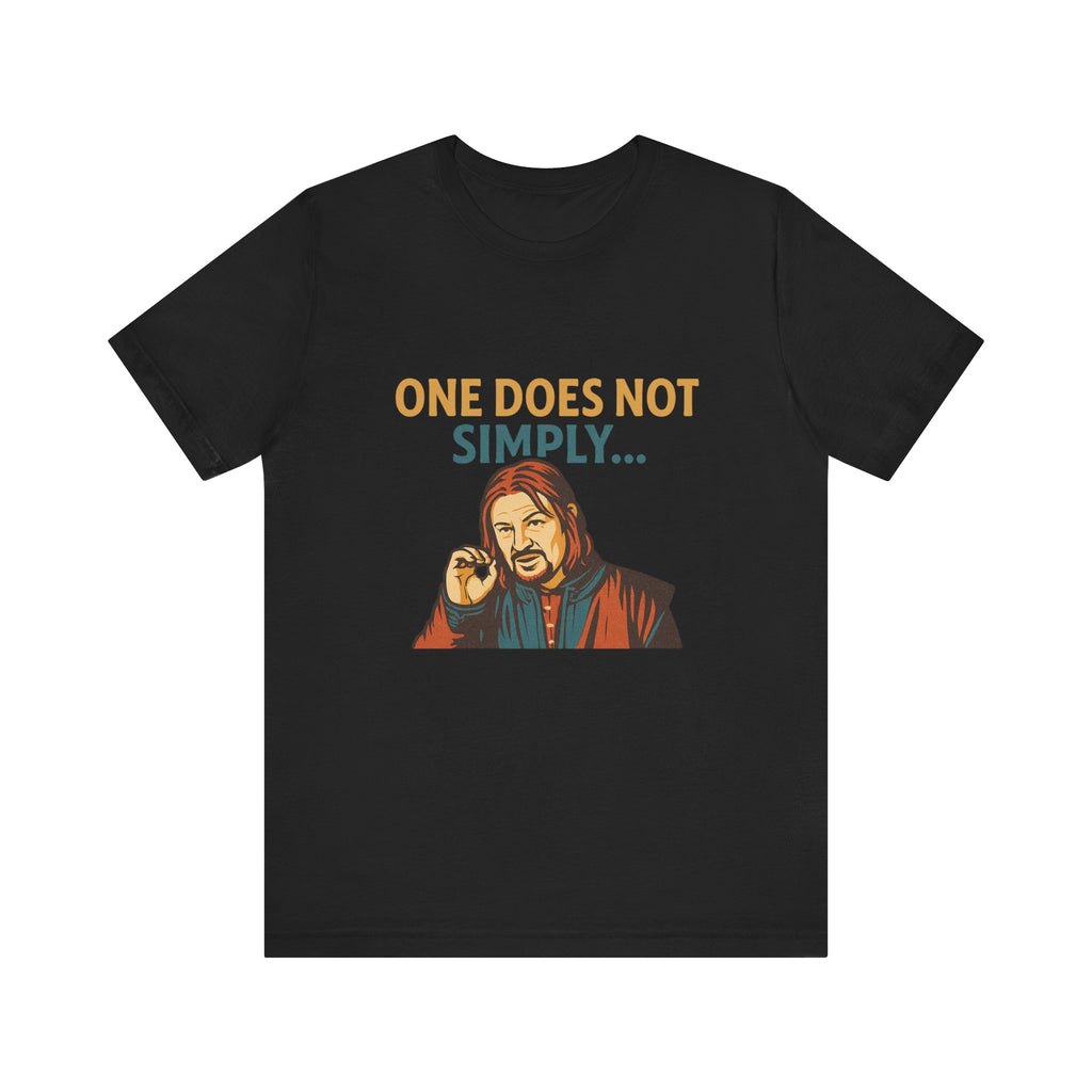 One Does Not Simply T‑Shirt — Funny Lord of the Rings Meme Tee