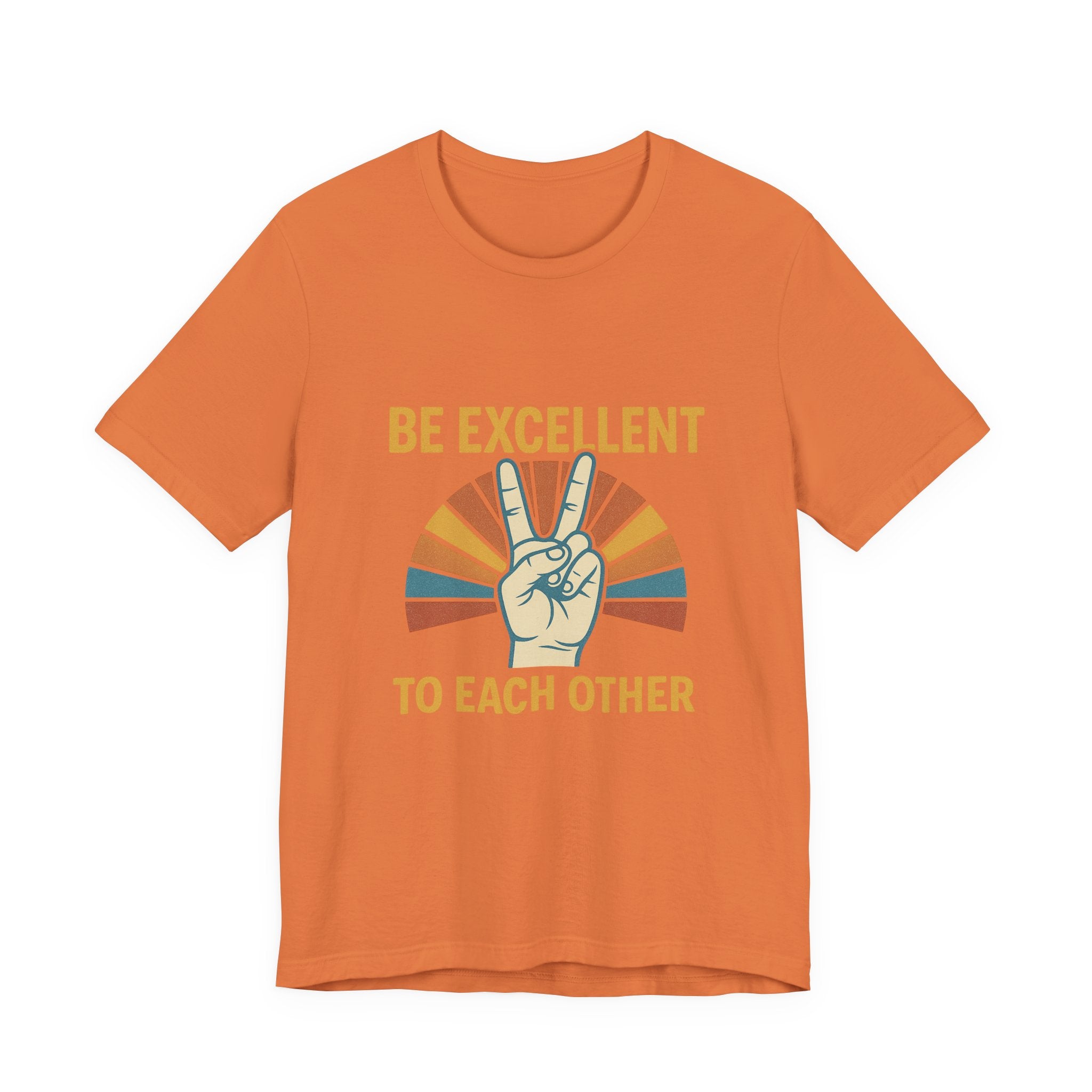 Be Excellent To Each Other  Bill & Ted T-Shirt — Retro Peace Sign Positive Message Tee