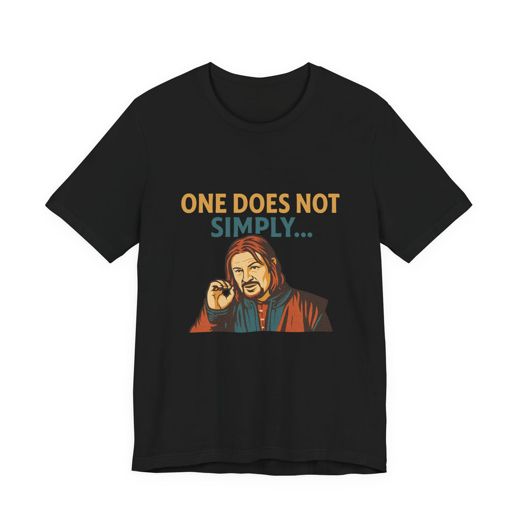 One Does Not Simply T‑Shirt — Funny Lord of the Rings Meme Tee