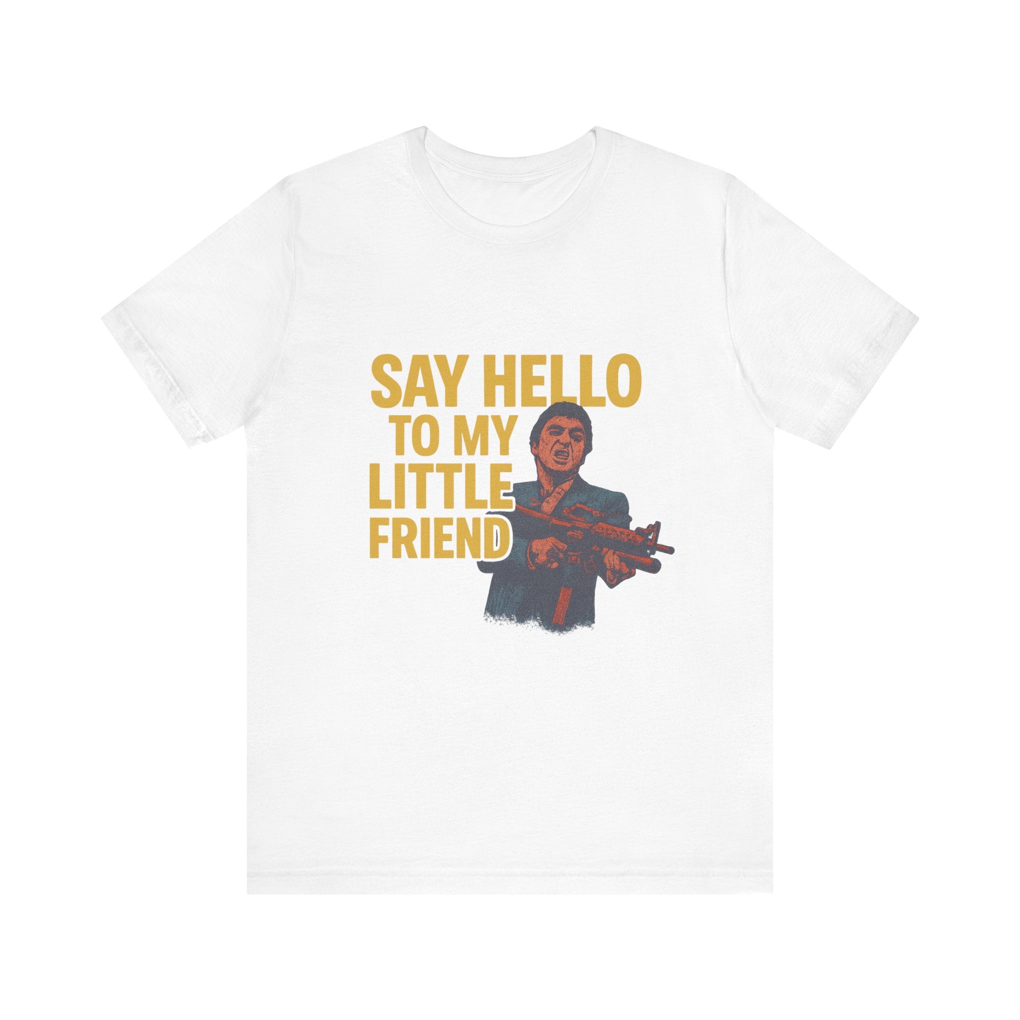 Say Hello To My Little Friend Tee — Retro Movie Quote Graphic T‑Shirt