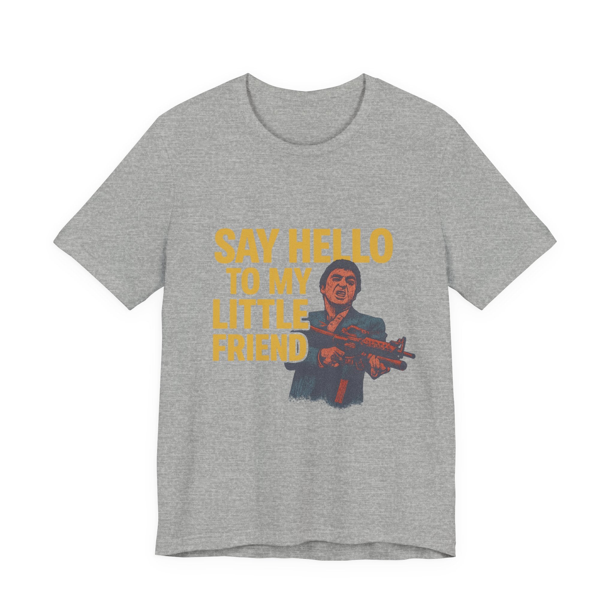 Say Hello To My Little Friend Tee — Retro Movie Quote Graphic T‑Shirt