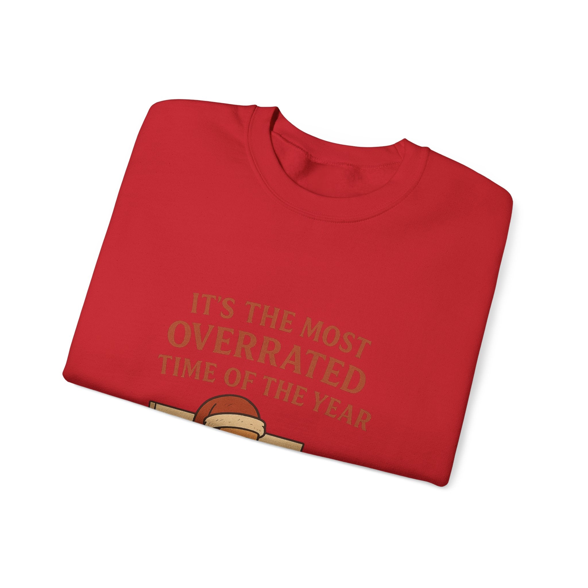 Crewneck Christmas Sweatshirt — “It’s the Most Overrated Time of the Year” Funny Holiday Grinch Sweatshirt