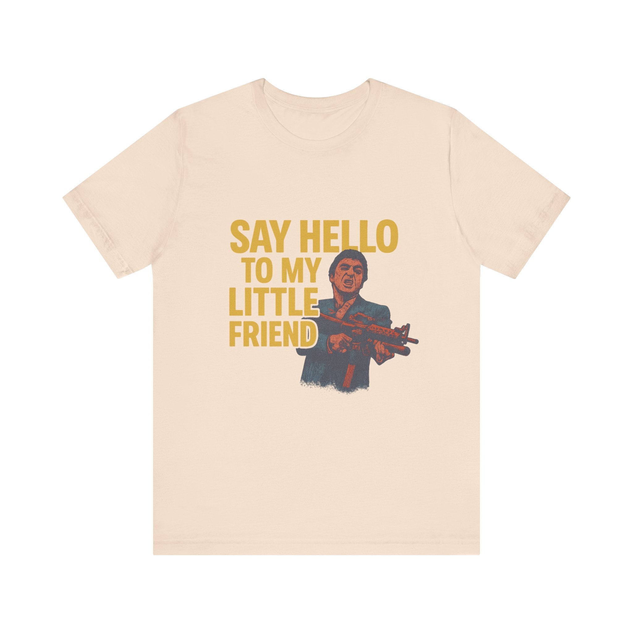 Say Hello To My Little Friend Tee — Retro Movie Quote Graphic T‑Shirt