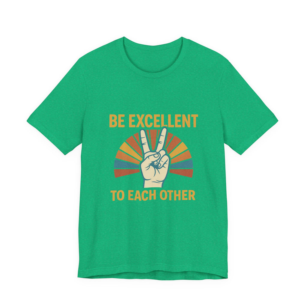 Be Excellent To Each Other  Bill & Ted T-Shirt — Retro Peace Sign Positive Message Tee
