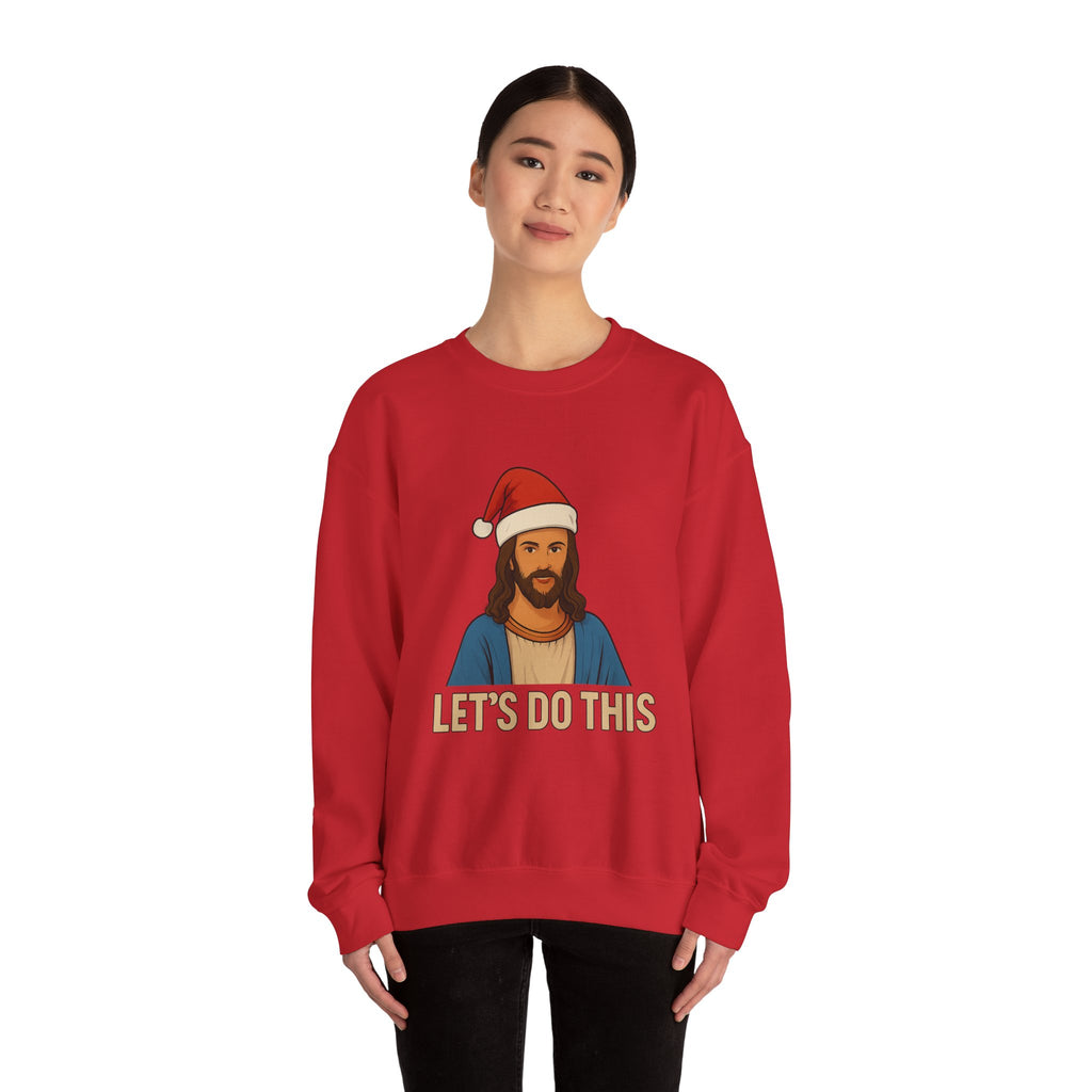 Jesus Christmas Sweatshirt "Let's Do This" – Holiday Christian Crewneck