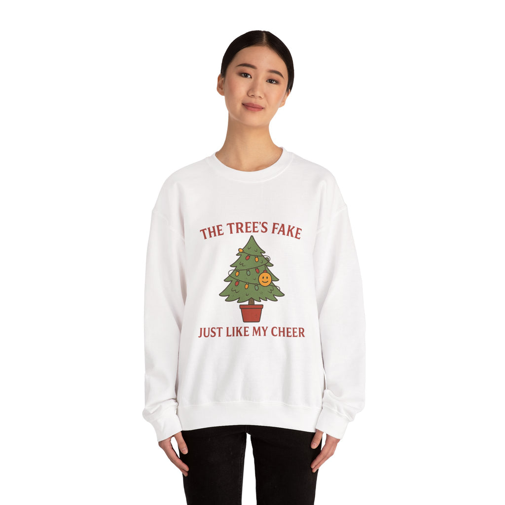 Christmas Jumper “The Tree’s Fake Just Like My Cheer” Funny Christmas Tree Holiday Crewneck
