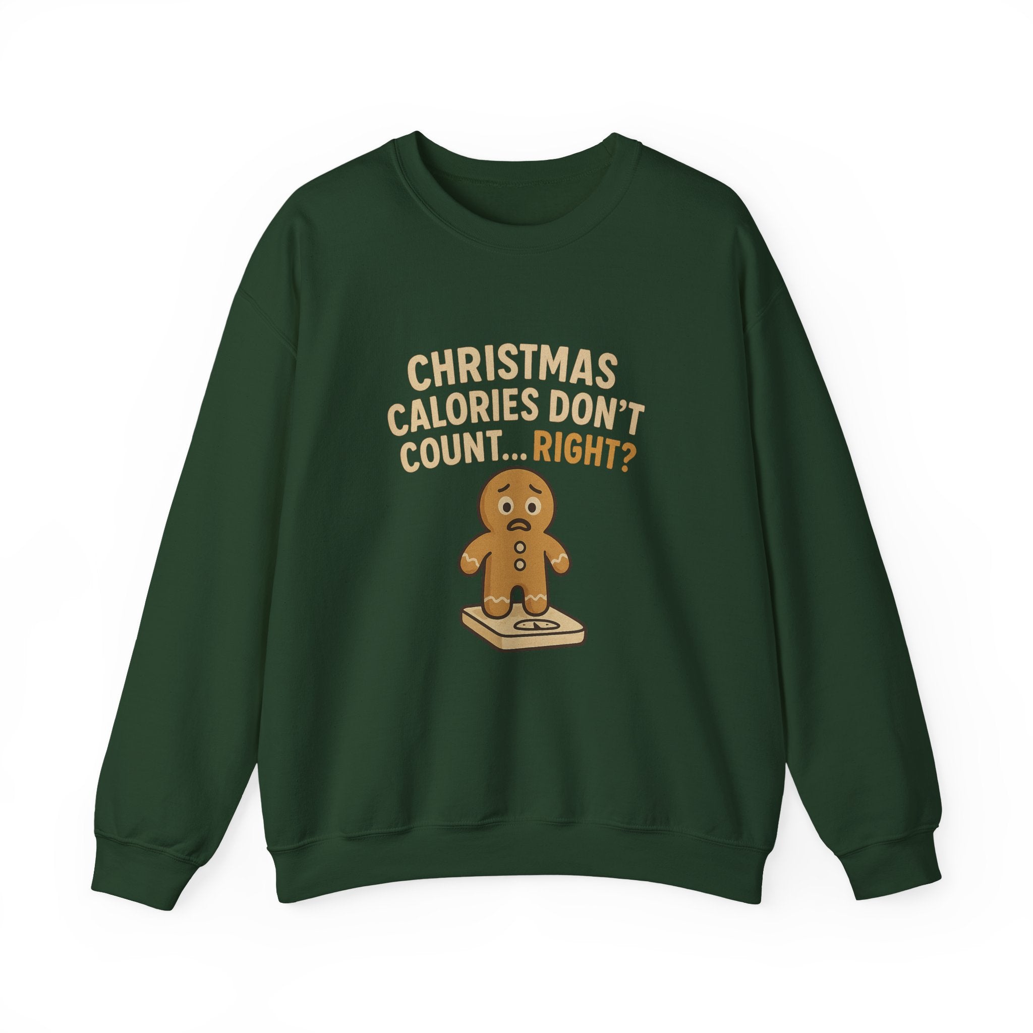 Christmas Sweatshirt - "Calories Don’t Count... Right?" Gingerbread Crewneck