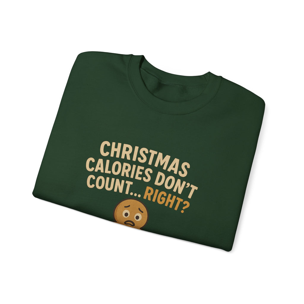 Christmas Sweatshirt - "Calories Don’t Count... Right?" Gingerbread Crewneck