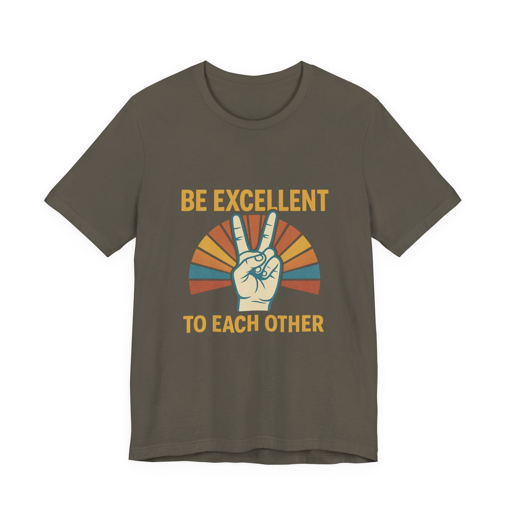 Be Excellent To Each Other  Bill & Ted T-Shirt — Retro Peace Sign Positive Message Tee