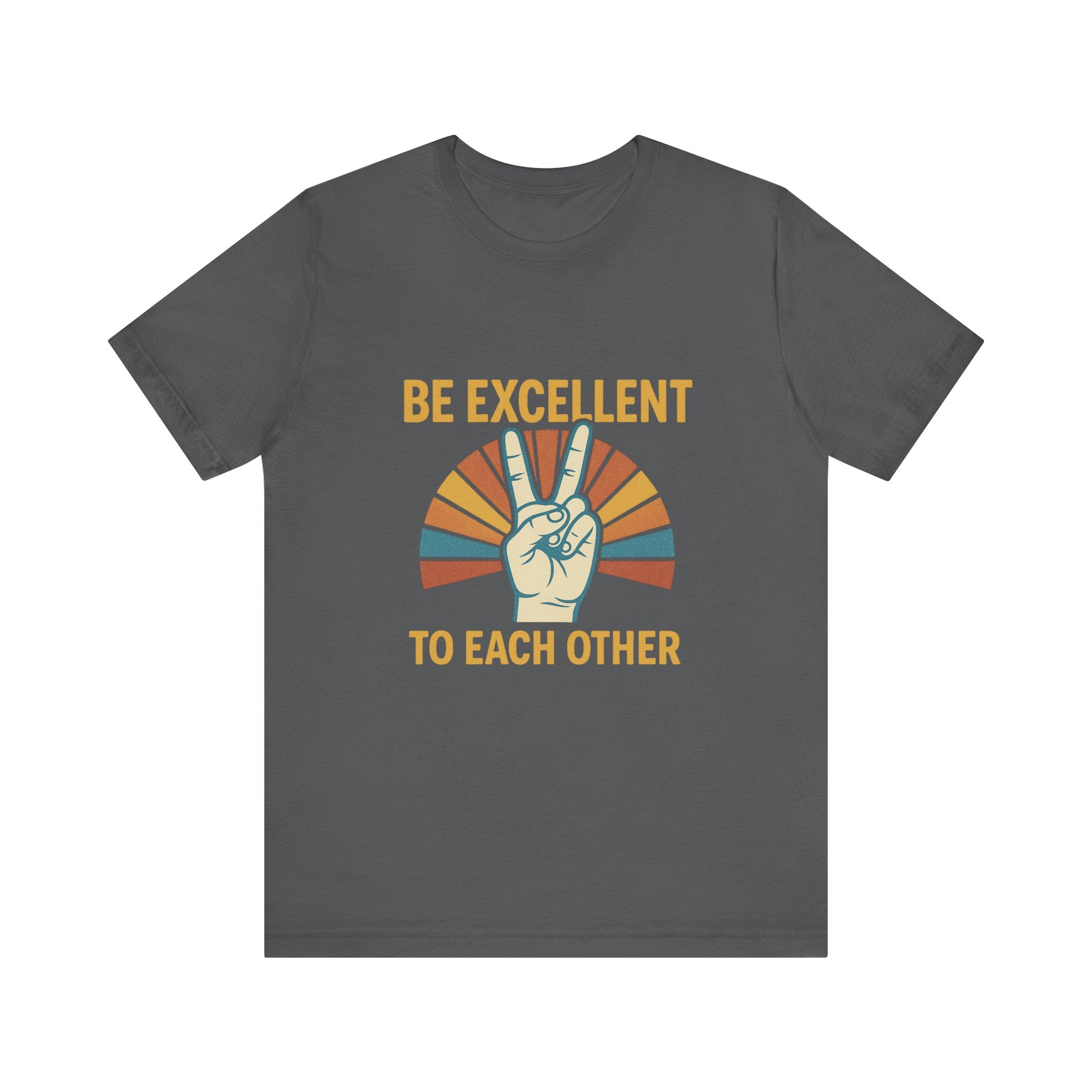 Be Excellent To Each Other  Bill & Ted T-Shirt — Retro Peace Sign Positive Message Tee