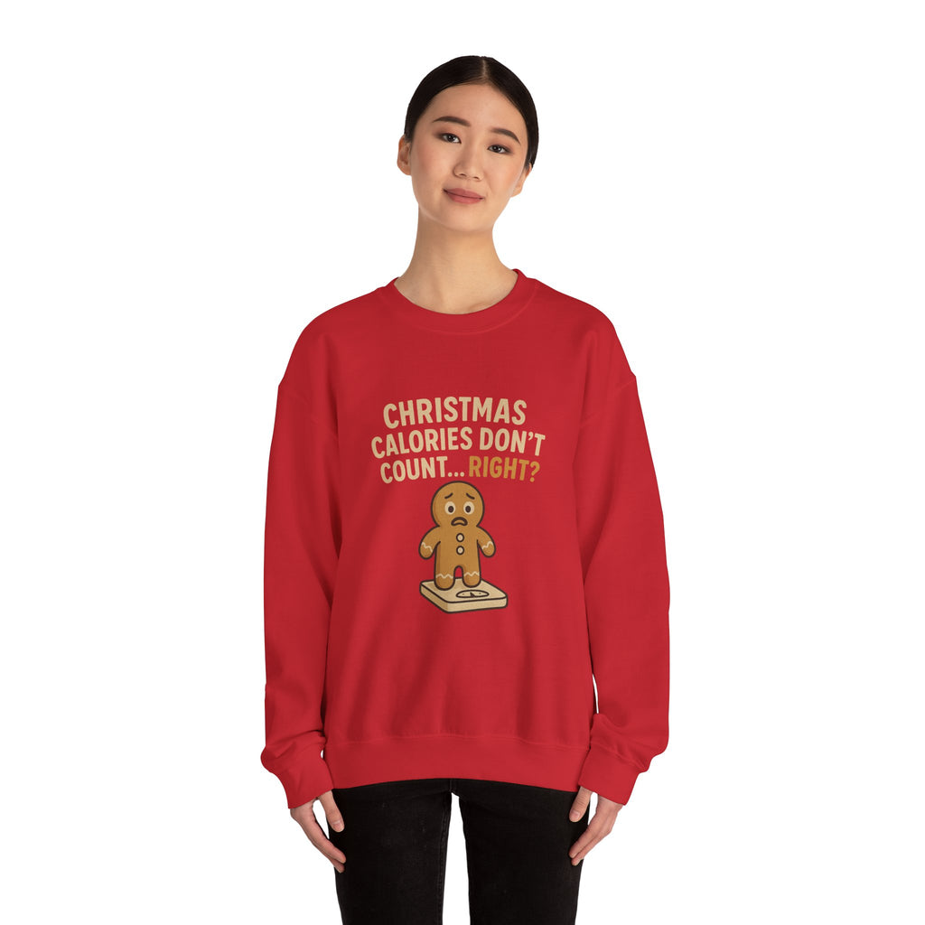 Christmas Sweatshirt - "Calories Don’t Count... Right?" Gingerbread Crewneck