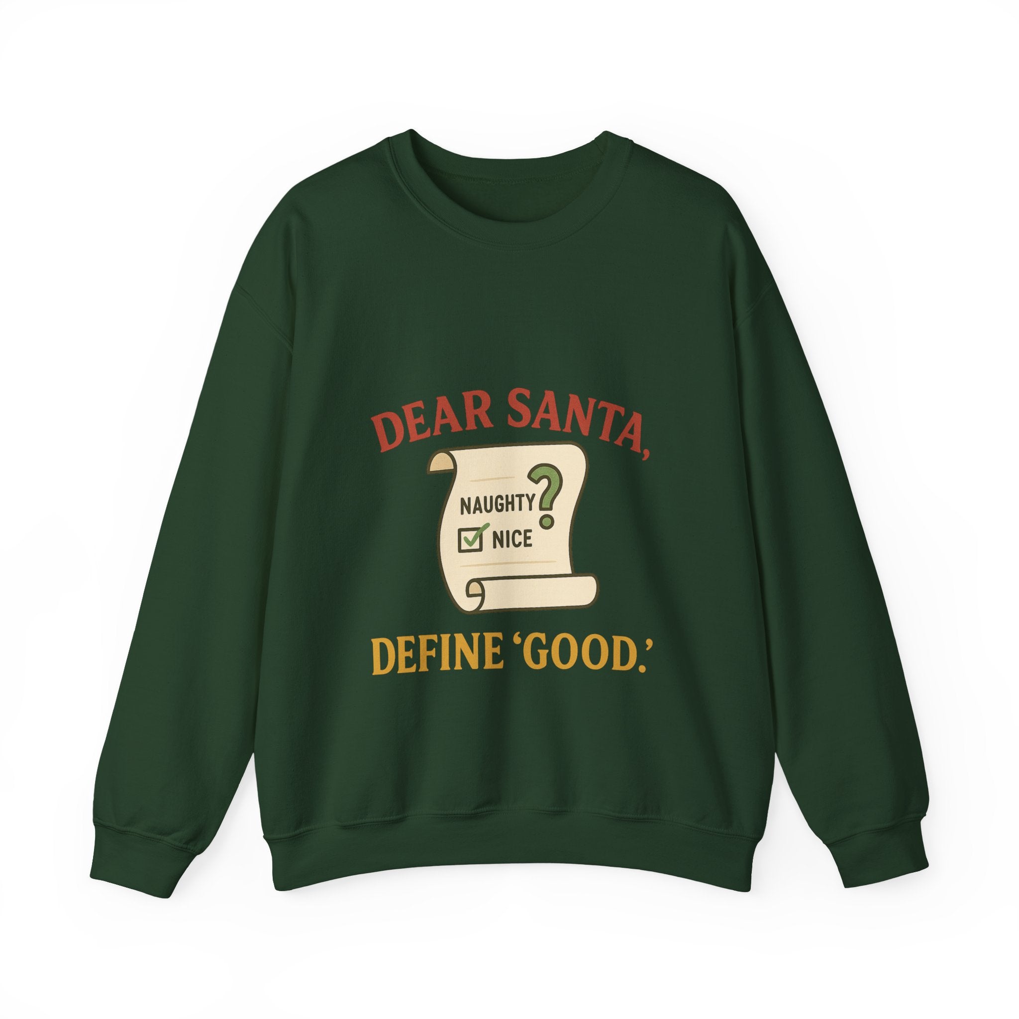 Christmas Sweatshirt – “Dear Santa, Define ‘Good’” Holiday Crewneck